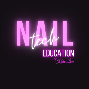 Katie Lou Nail Tech Education